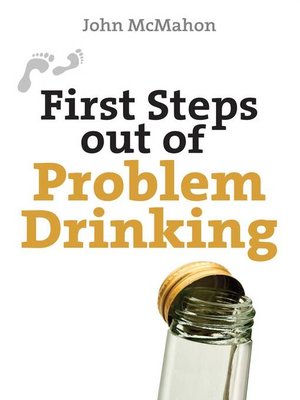 cover image of First Steps Out of Problem Drinking